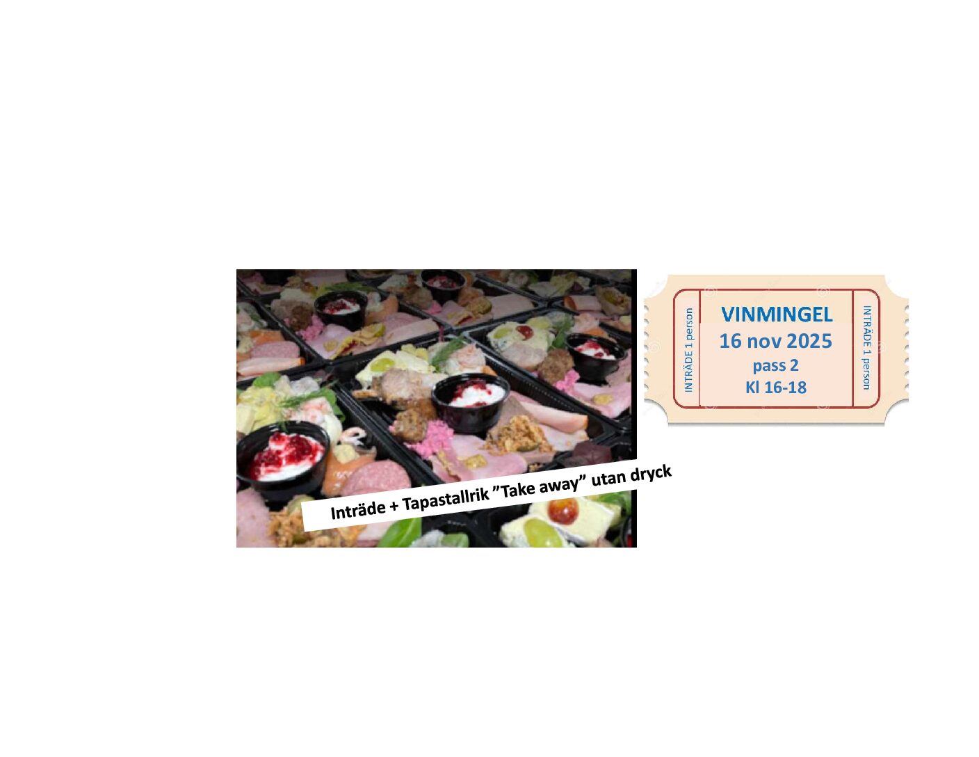 Inträde Vinmingel Pass 2 den 16 november 2025 + Tapastallrik (Take away)
